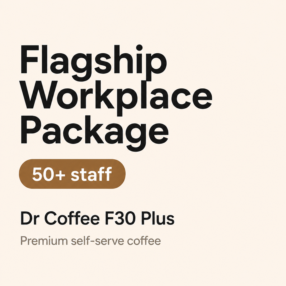 Flagship Workplace Coffee Package for large eams including the Dr Coffee F30, milk fridge and coffee supply
